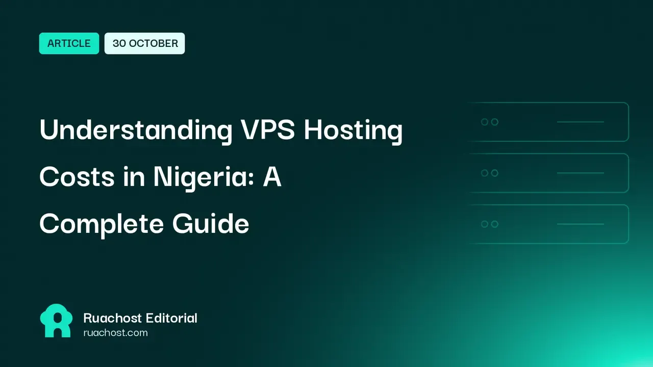 Understanding VPS Hosting Costs in Nigeria: A Complete Guide
