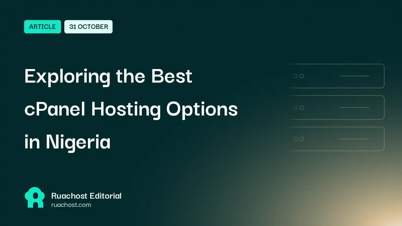 Exploring the Best cPanel Hosting Options in Nigeria