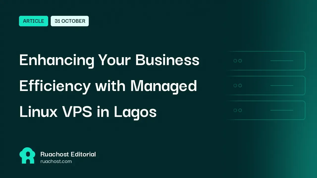 Enhancing Your Business Efficiency with Managed Linux VPS in Lagos
