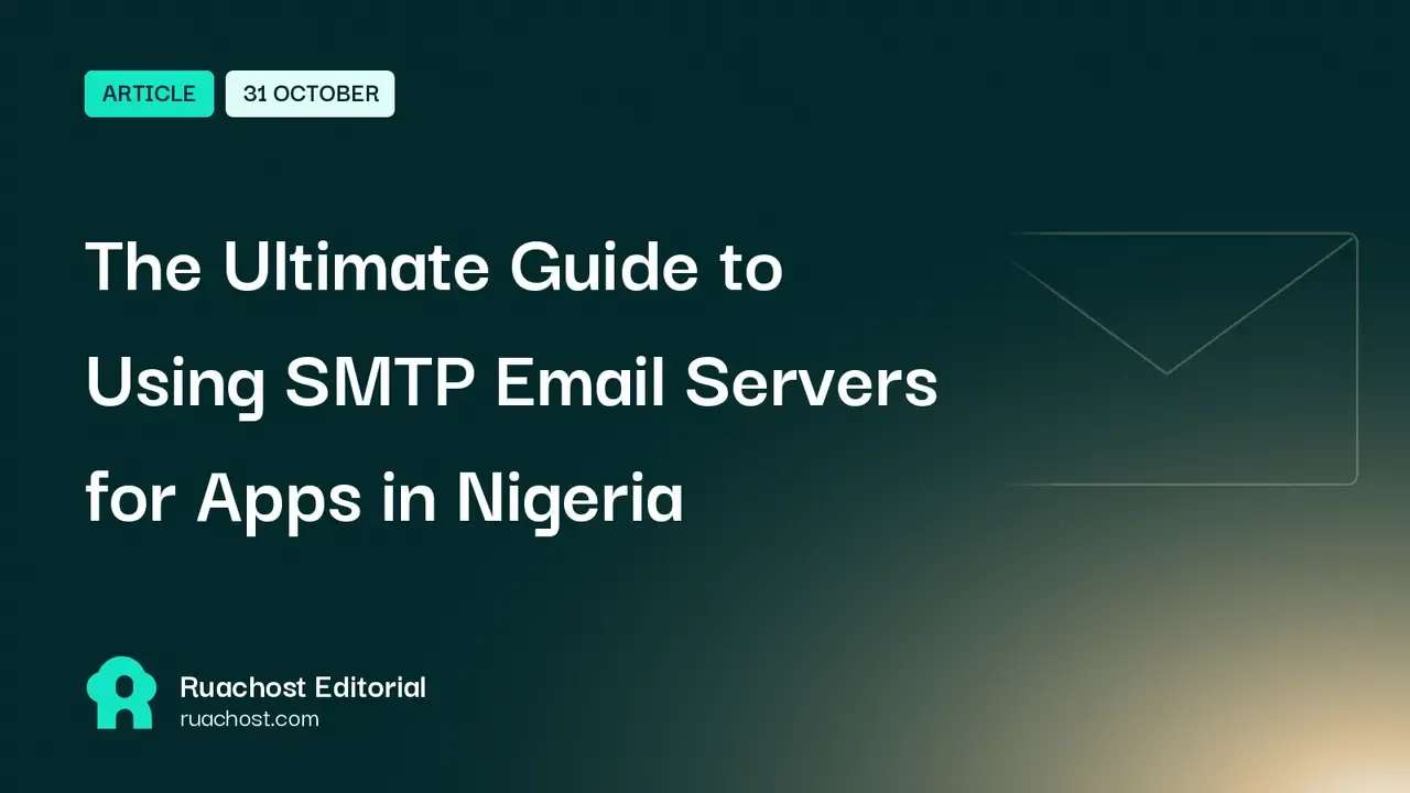 The Ultimate Guide to Using SMTP Email Servers for Apps in Nigeria