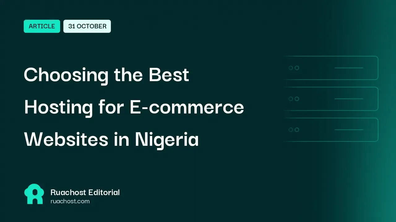 Choosing the Best Hosting for E-commerce Websites in Nigeria