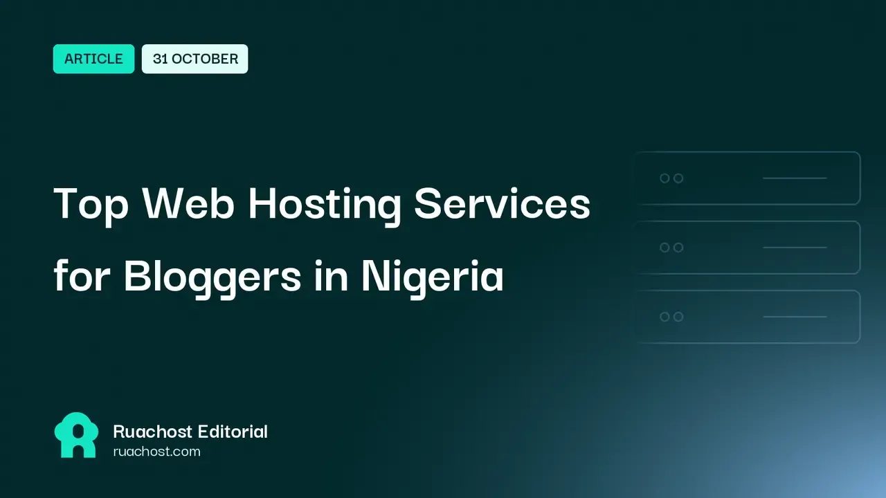 Top Web Hosting Services for Bloggers in Nigeria