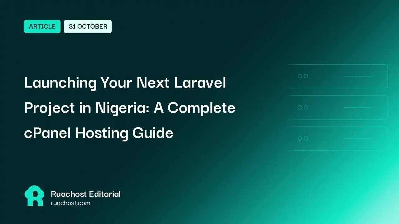 Launching Your Next Laravel Project in Nigeria: A Complete cPanel Hosting Guide