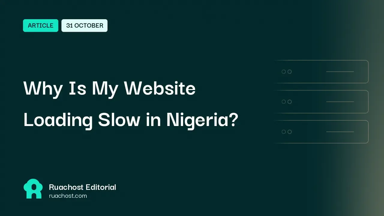 Why Is My Website Loading Slow in Nigeria?