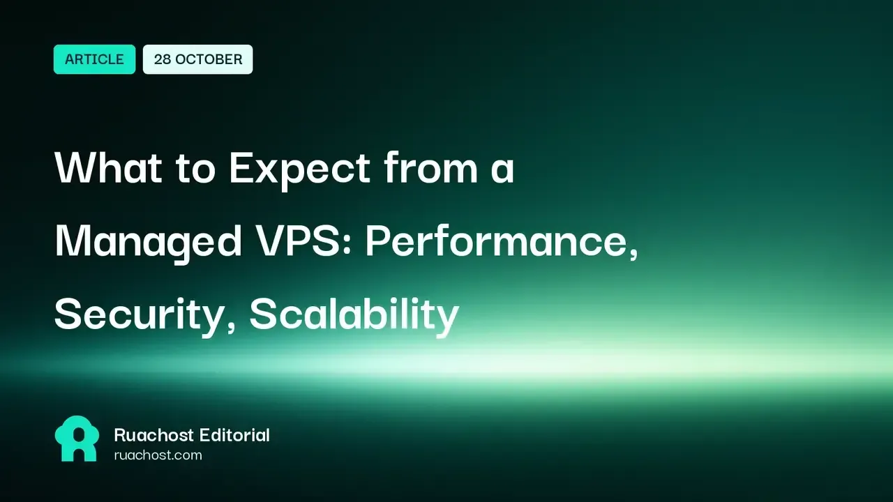 What to Expect from a Managed VPS: Performance, Security, Scalability