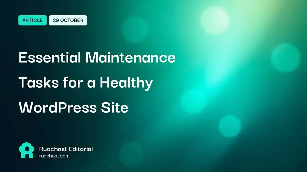 Essential Maintenance Tasks for a Healthy WordPress Site